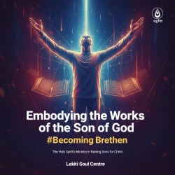 Embodying the Works of the Son of God